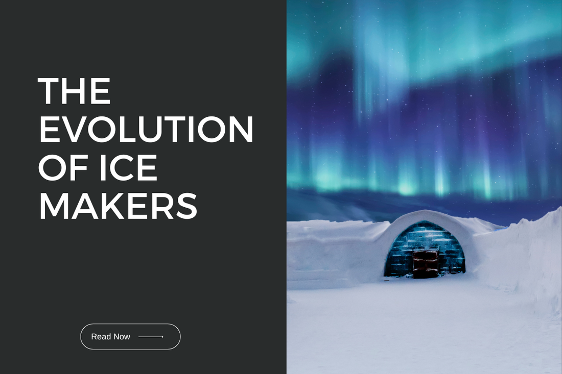 The Evolution of Ice Makers: From Chunky to Clear